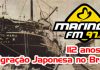 Maringa FM transmitirá programa especial dedicado a Imigração Japonesa no Brasil